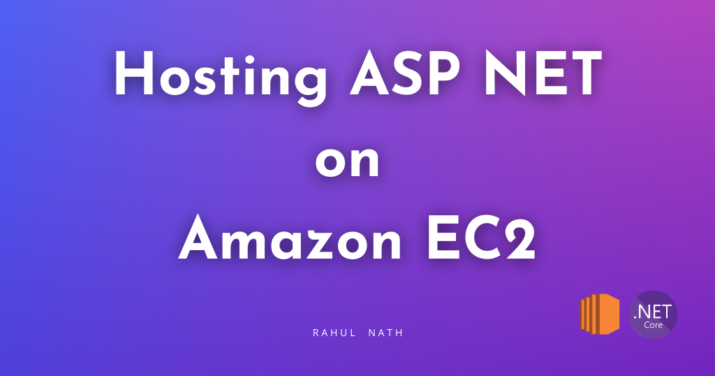 Cover image for: Deploying a .NET Web API on Amazon EC2: A Step-by-Step Guide