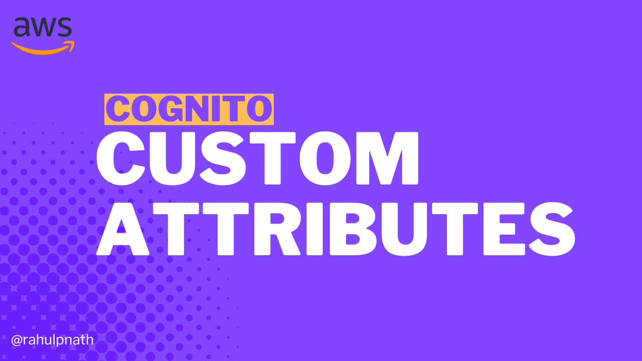 Cover image for article: How to Update Amazon Cognito Custom Attributes From Your .NET Applications